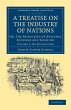A Treatise on the Industry of Nations -... - Bild 1