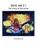 Who Am I? The Story of the Artist