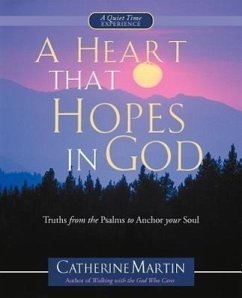 A Heart That Hopes In God - Martin, Catherine