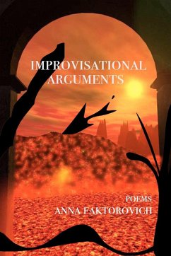Improvisational Arguments - Faktorovich, Anna