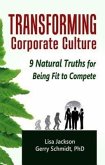 Transforming Corporate Culture: 9 Natural Truths for Being Fit to Compete