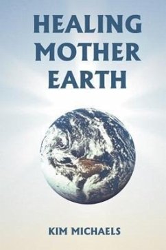 Healing Mother Earth - Michaels, Kim