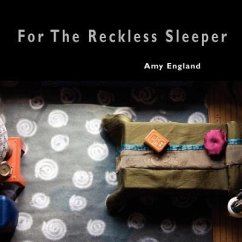 For The Reckless Sleeper - England, Amy