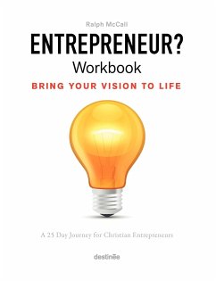 Entrepreneur? Workbook, Bring Your Vision to Life - Ralph, McCall