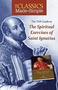 The TAN Guide to the Spiritual Exercises of Saint Ignatius - Loyola, Ignatius Of