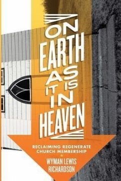 On Earth as It Is in Heaven - Richardson, Wyman Lewis