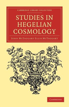 Studies in Hegelian Cosmology - Mctaggart, John Mctaggart Ellis