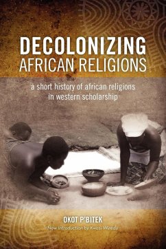 Decolonizing African Religion - P'Bitek, Okot