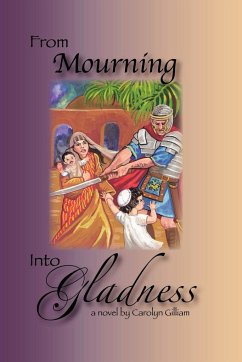 From Mourning Into Gladness - Gilliam, Carolyn