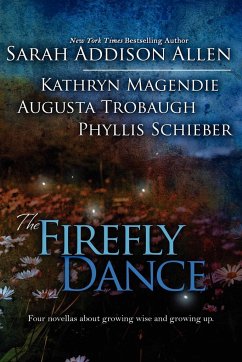 The Firefly Dance - Allen, Sarah Addison; Magendie, Kathryn; Schieber, Phyllis