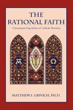 The Rational Faith - Grivich, Matthew I.