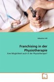 Franchising in der Physiotherapie Franchising in der Physiotherapie