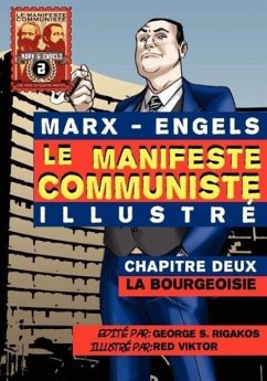 Le Manifeste communiste (illustré) - Chapitre Deux - Marx, Karl; Engels, Friedrich