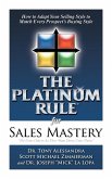 The Platinum Rule for Sales Mastery Hardback Book