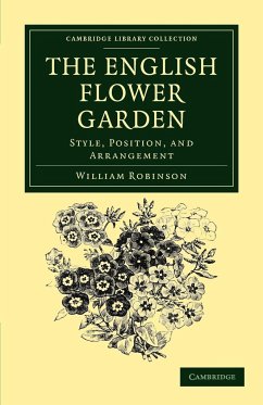 The English Flower Garden - Robinson, William