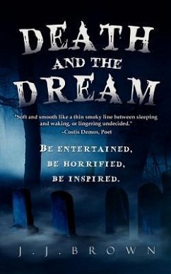 Death and the Dream - Brown, J. J.