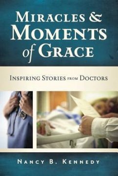 Miracles & Moments of Grace - Kennedy, Nancy B