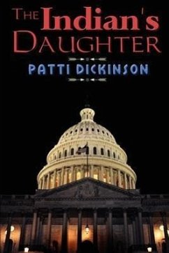 The Indian's Daughter - Dickinson, Patti