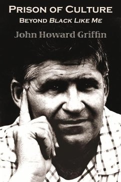 Prison of Culture: Beyond Black Like Me - Griffin, John Howard