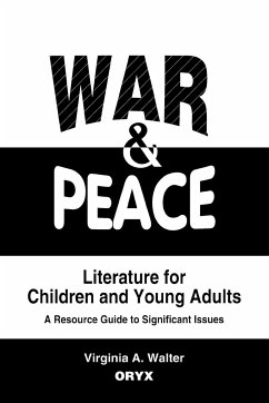 War & Peace Literature for Children and Young Adults - Walter, Virginia A.; Unknown