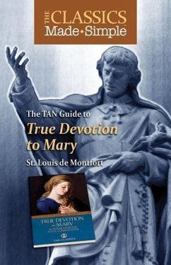 The TAN Guide to True Devotion to Mary - Montfort, Louis De