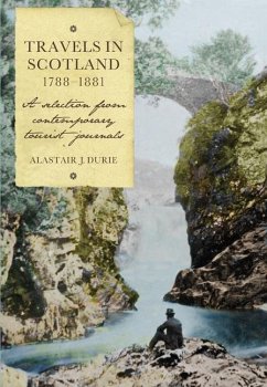 Travels in Scotland, 1788-1881