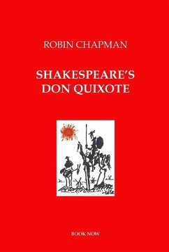 Shakespeare's Don Quixote - Chapman, Robin