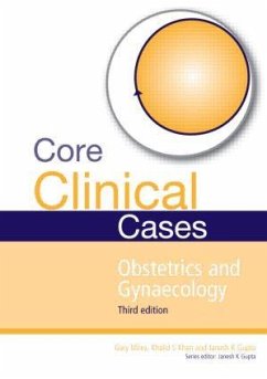 Core Clinical Cases in Obstetrics and Gynaecology - Gupta, Janesh; Mires, Gary; Khan, Khalid (MRCOG MSc MMEd Professor of Womenâ s Health and Clini