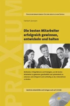 Die besten Mitarbeiter erfolgreich gewinnen, entwickeln und halten, m. CD-ROM