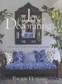 The Joy of Decorating: Southern Style with Mrs. Howard