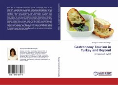 Gastronomy Tourism in Turkey and Beyond