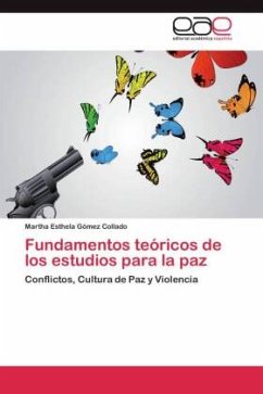 Fundamentos teóricos de los estudios para la paz - Gómez Collado, Martha Esthela