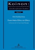 From Meta-Ethics to Ethics