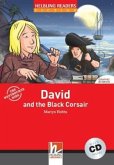 Helbling Readers Red Series, Level 3 / David and the Black Corsair, m. 1 Audio-CD