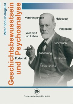 Geschichtsbewusstsein und Psychoanalyse - Schulz-Hageleit, Peter