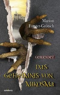 Das Geheimnis von Mikosma - Forster-Grötsch, Marion