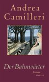 Der Bahnwärter Der Bahnwärter