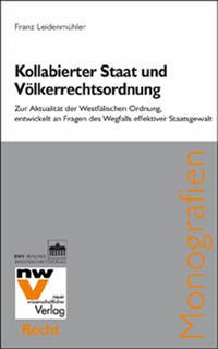 Kollabierter Staat und Völkerrechtsordnung - Leidenmühler, Franz