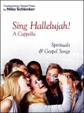 Niko Schlenker: Sing Hallelujah! A Cappella - Spirituals & Gospel Songs