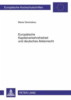 Europäische Kapitalverkehrsfreiheit und deutsches Aktienrecht - Demirakou, Maria