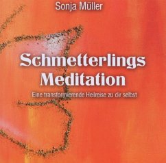 Schmetterlings Meditation - Müller,Sonja