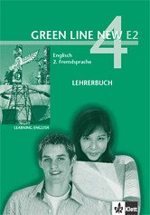 Green Line New E2. Englisch als 2. Fremdsprache. Für den Beginn in den Klassen 5 oder 6 / Teil 4 (4. Lehrjahr)