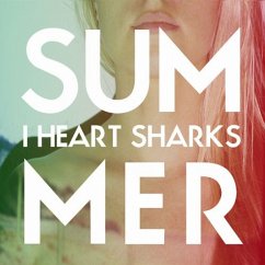 Summer - I Heart Sharks