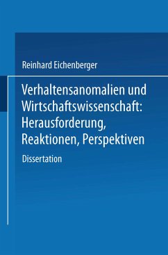 Verhaltensanomalien und Wirtschaftswissenschaft - Eichenberger, Reinhard