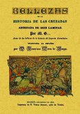 Bellezas de la historia de las cruzadas Bellezas de la historia de las cruzadas