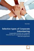 Selective types of Corporate Volunteering Selective types of Corporate Volunteering
