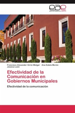 Efectividad de la Comunicación en Gobiernos Municipales - Girón Melgar, Francisco Alexander;Morán, Ana Estela;León, Jessica