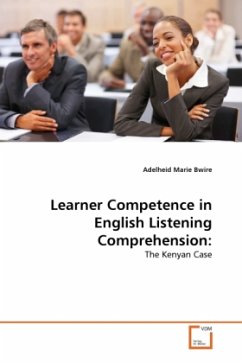 Learner Competence in English Listening Comprehension: - Bwire, Adelheid Marie