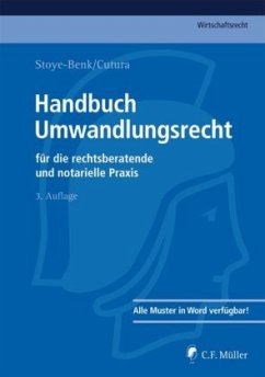 Handbuch Umwandlungsrecht für die rechtsberatende und notarielle Praxis - Stoye-Benk, Christiane;Cutura, Vladimir