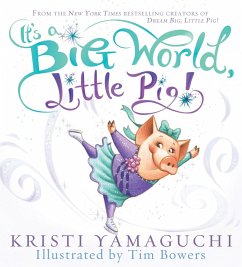 It's a Big World, Little Pig! - Yamaguchi, Kristi